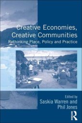 book Creative Economies Creative Communities Rethinking Place Policy and Practice