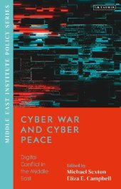 book Cyber War and Cyber Peace: Digital Conflict in the Middle East