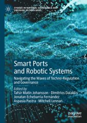 book Smart Ports and Robotic Systems: Navigating the Waves of Techno-Regulation and Governance