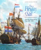 book The Heyday of Sail: The Merchant Sailing Ship 1650-1830 (Conway's History of the Ship)