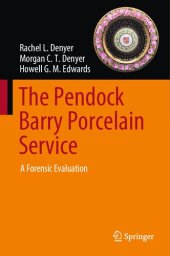 book The Pendock Barry Porcelain Service: A Forensic Evaluation