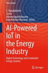 book AI-Powered IoT in the Energy Industry: Digital Technology and Sustainable Energy Systems