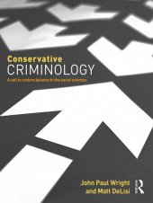 book Conservative Criminology: A Call to Restore Balance to the Social Sciences