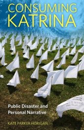 book Consuming Katrina: Public Disaster and Personal Narrative