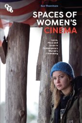 book Spaces of Women's Cinema: Space, Place and Genre in Contemporary Women’s Filmmaking