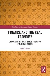 book Finance and the Real Economy: China and the West Since the Asian Financial Crisis