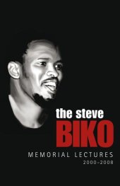 book The Steve Biko Memorial Lectures 2000–2008