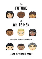 book The Future of White Men and Other Diversity Dilemmas