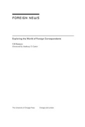 book Foreign News: Exploring the World of Foreign Correspondents