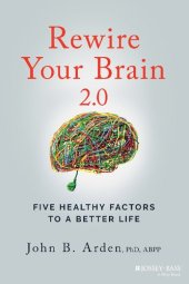 book Rewire Your Brain 2.0: Five Healthy Factors to a Better Life