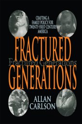 book Fractured Generations: Crafting a Family Policy for Twenty-first Century America