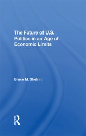 book The Future Of U.s. Politics In An Age Of Economic Limits