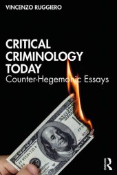 book Critical Criminology Today: Counter-hegemonic Essays