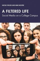 book A Filtered Life: Social Media on a College Campus