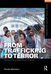 book From Trafficking to Terror: Constructing a Global Social Problem