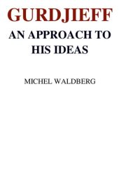 book Gurdjieff: An Approach to His Ideas