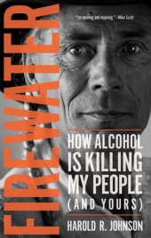 book Firewater: How Alcohol is Killing My People (and Yours)