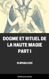 book Dogme et Rituel de la Haute Magie Part I
