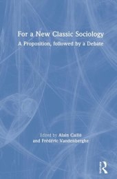 book For a New Classic Sociology: A Proposition, Followed by a Debate