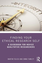 book Finding Your Ethical Research Self: A Guidebook for Novice Qualitative Researchers