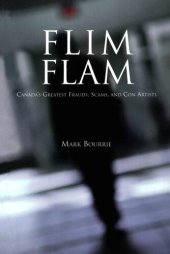 book Flim Flam: Canada's Greatest Frauds, Scams, and Con Artists