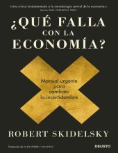 book ¿Qué falla con la economía?: Manual urgente para combatir la incertidumbre