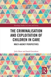 book The Criminalisation and Exploitation of Children in Care