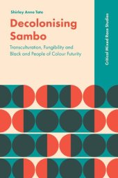 book Decolonising Sambo: Transculturation, Fungibility and Black and People of Colour Futurity