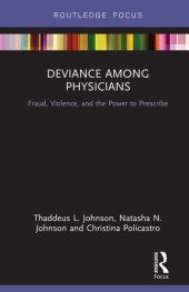 book Deviance Among Physicians: Fraud, Violence, and the Power to Prescribe