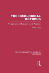 book The Ideological Octopus: An Exploration of Television and its Audience