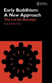 book Early Buddhism: A New Approach : the I of the Beholder