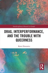 book Drag, Interperformance, and the Trouble with Queerness