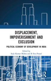 book Displacement, Impoverishment and Exclusion: Political Economy of Development in India