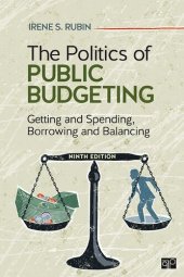 book The Politics of Public Budgeting: Getting and Spending, Borrowing and Balancing