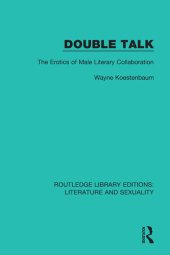 book Double Talk: The Erotics of Male Literary Collaboration