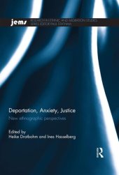 book Deportation, Anxiety, Justice: New Ethnographic Perspectives