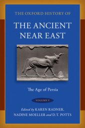 book The Oxford History of the Ancient Near East: Age of Persia