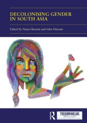 book Decolonising Gender in South Asia