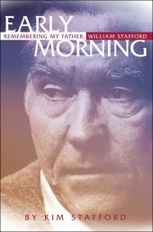 book Early Morning: Remembering My Father, William Stafford