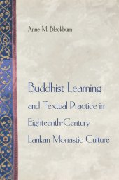 book Buddhist Learning and Textual Practice in Eighteenth-Century Lankan Monastic Culture