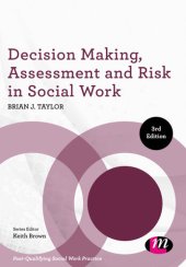 book Decision Making, Assessment and Risk in Social Work