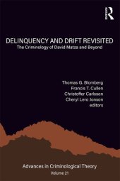 book Delinquency and Drift Revisited, Volume 21: The Criminology of David Matza and Beyond