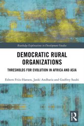 book Democratic Rural Organizations: Thresholds for Evolution in Africa and Asia