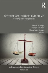 book Deterrence, Choice, and Crime, Volume 23