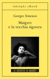 book Maigret e la vecchia signora