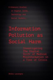 book Information Pollution as Social Harm: Investigating the Digital Drift of Medical Misinformation in a Time of Crisis