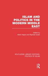 book Islam and Politics in the Modern Middle East (RLE Politics of Islam)