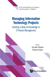 book Managing Information Technology Projects: Building a Body of Knowledge in It Project Management