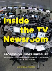 book Inside the TV Newsroom: Profession Under Pressure