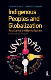 book Indigenous Peoples and Globalization: Resistance and Revitalization